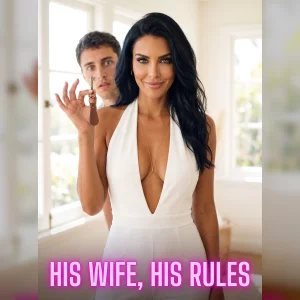 About His Wife, His Rules